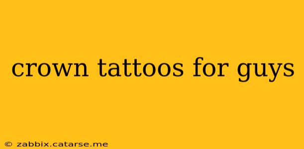 crown tattoos for guys