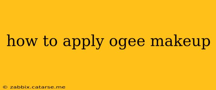 how to apply ogee makeup