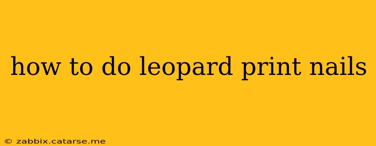 how to do leopard print nails