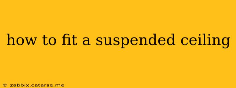 how to fit a suspended ceiling