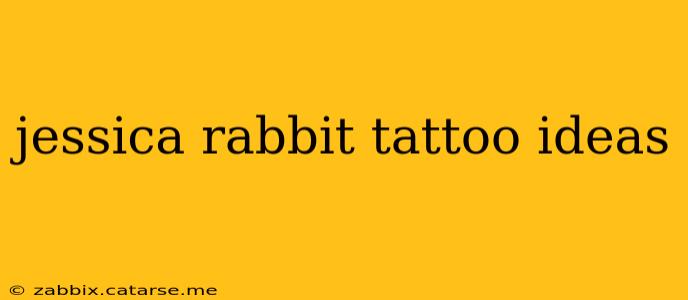 jessica rabbit tattoo ideas