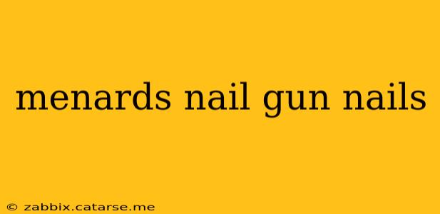 menards nail gun nails