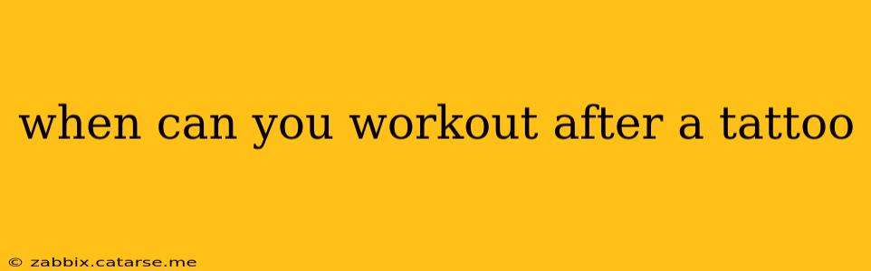 when can you workout after a tattoo